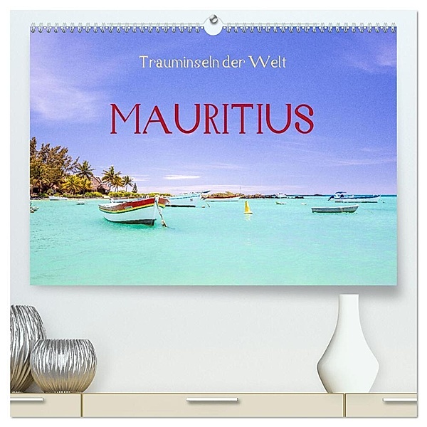 Trauminseln der Welt - Mauritius (hochwertiger Premium Wandkalender 2024 DIN A2 quer), Kunstdruck in Hochglanz, Reinhard Müller