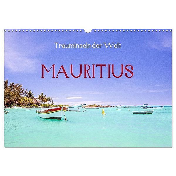 Trauminseln der Welt - Mauritius (Wandkalender 2024 DIN A3 quer), CALVENDO Monatskalender, Reinhard Müller