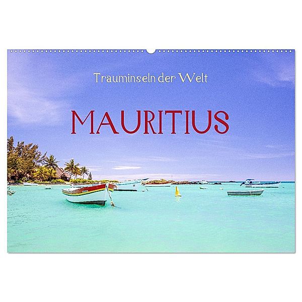 Trauminseln der Welt - Mauritius (Wandkalender 2025 DIN A2 quer), CALVENDO Monatskalender, Calvendo, Reinhard Müller