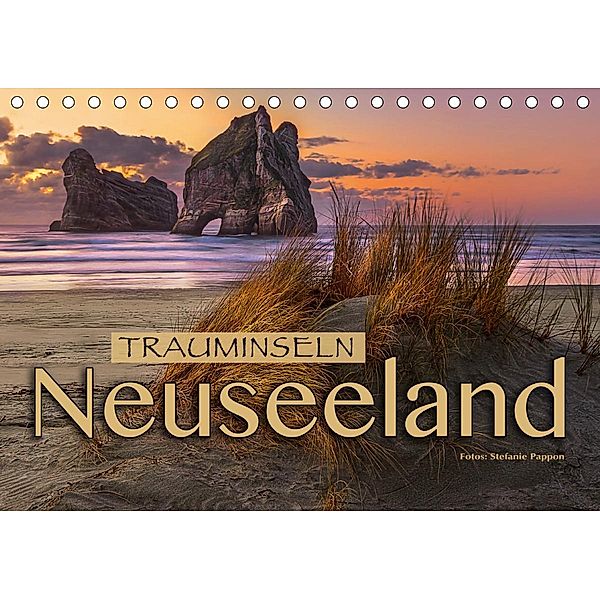 Trauminseln Neuseeland (Tischkalender 2021 DIN A5 quer), Stefanie Pappon