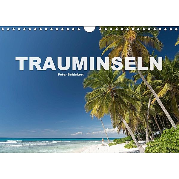 Trauminseln (Wandkalender 2021 DIN A4 quer), Peter Schickert