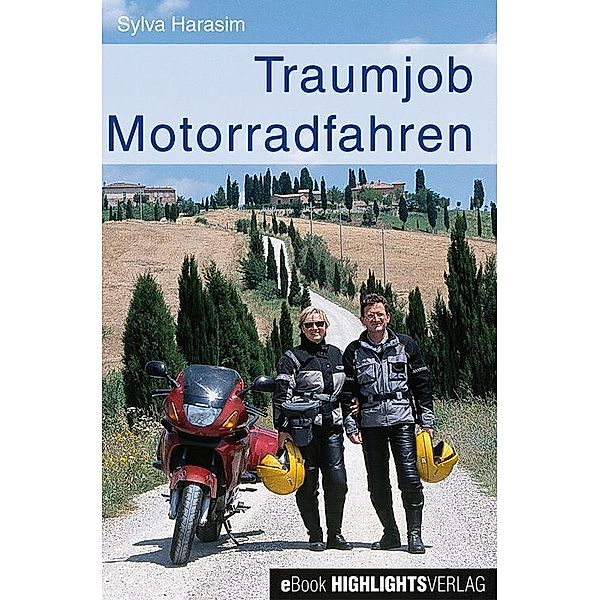 Traumjob Motorradfahren, Sylva Harasim