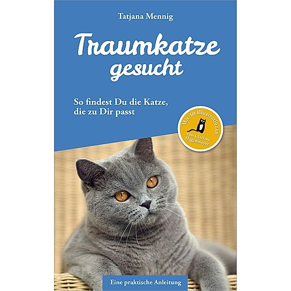 Traumkatze gesucht, Tatjana Mennig