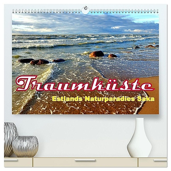Traumküste - Estlands Naturparadies Saka (hochwertiger Premium Wandkalender 2024 DIN A2 quer), Kunstdruck in Hochglanz, Henning von Löwis of Menar