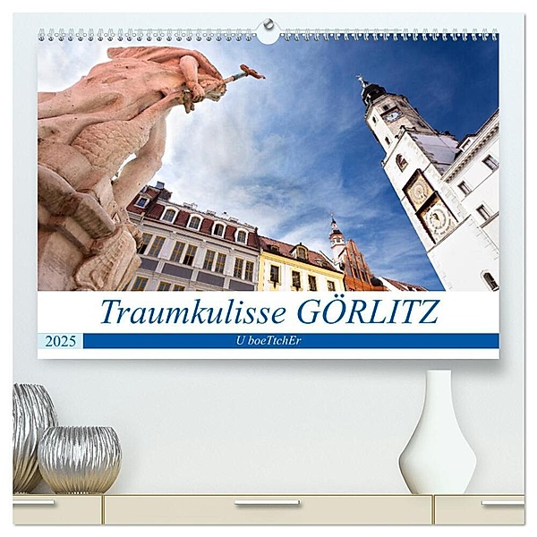 Traumkulisse GÖRLITZ (hochwertiger Premium Wandkalender 2025 DIN A2 quer), Kunstdruck in Hochglanz, Calvendo, U boeTtchEr