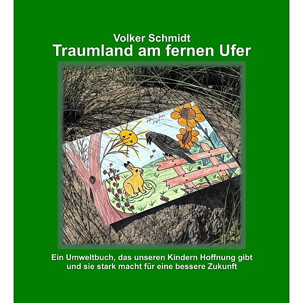 Traumland am fernen Ufer, Volker Schmidt