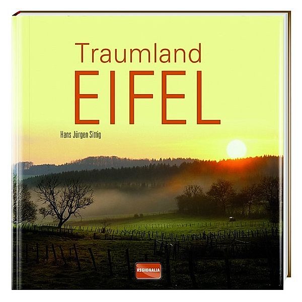 Traumland Eifel, Hans J. Sittig