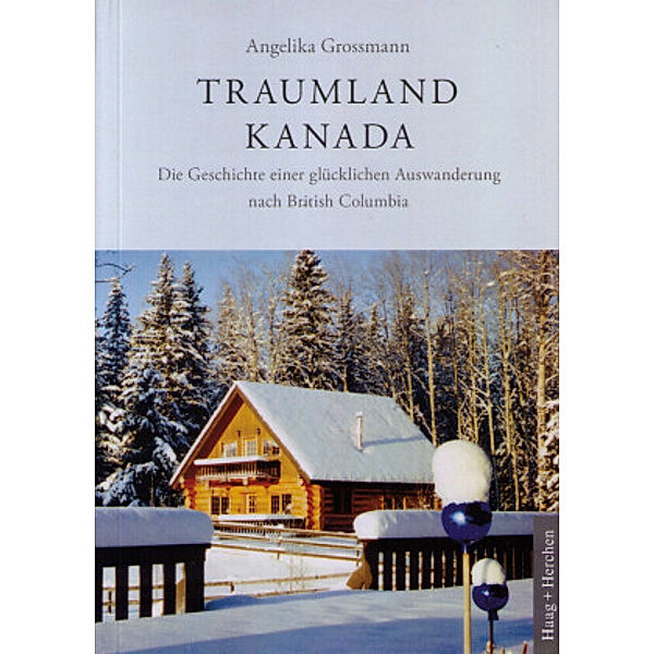 Traumland Kanada, Angelika Grossmann