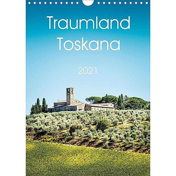 Traumland Toskana (Wandkalender 2021 DIN A4 hoch), Wolfgang Zwanzger, www.20er.net