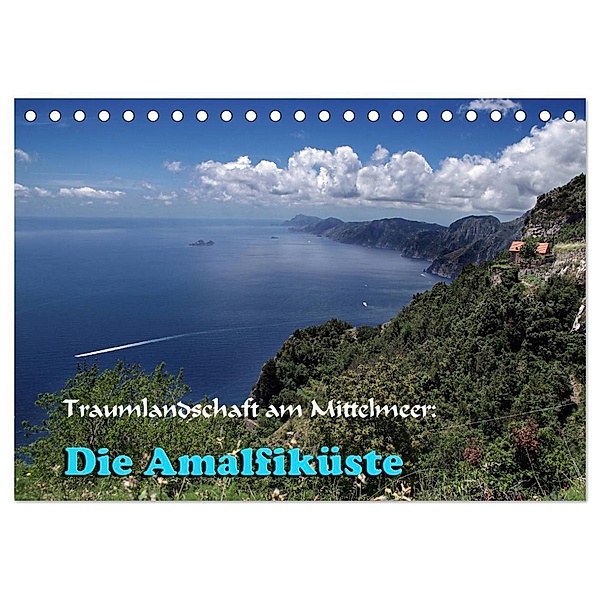 Traumlandschaft am Mittelmeer: Die Amalfiküste (Tischkalender 2024 DIN A5 quer), CALVENDO Monatskalender, Heinz Neurohr