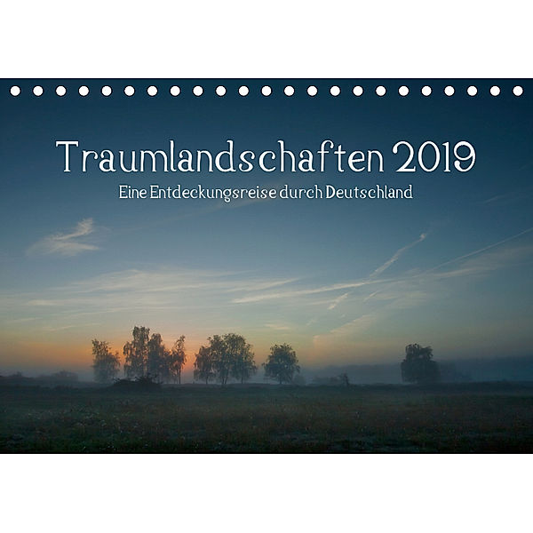 Traumlandschaften 2019 (Tischkalender 2019 DIN A5 quer), Marko Knuth