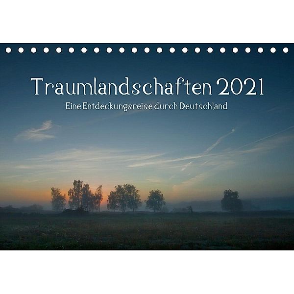 Traumlandschaften 2021 (Tischkalender 2021 DIN A5 quer), Marko Knuth