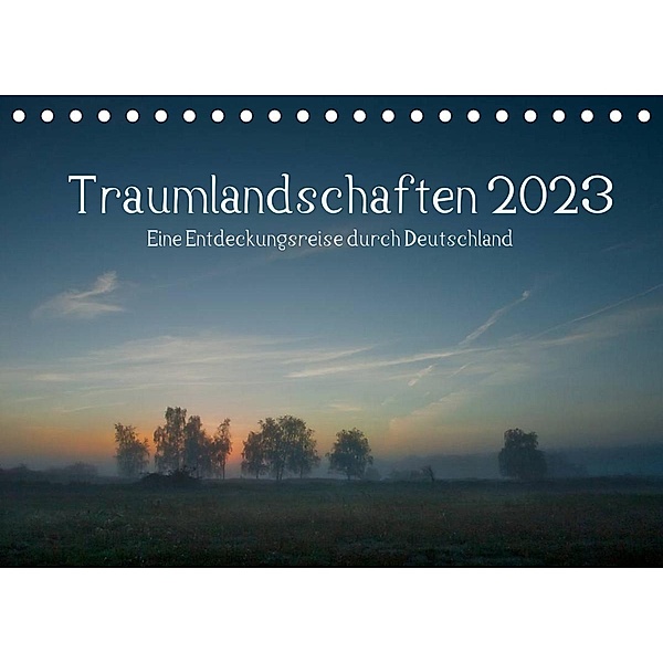 Traumlandschaften 2023 (Tischkalender 2023 DIN A5 quer), Marko Knuth