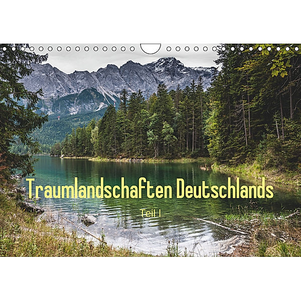 Traumlandschaften Deutschlands - Teil I (Wandkalender 2019 DIN A4 quer), Erhard Hess