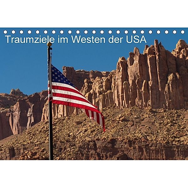 Traumlandschaften im Westen der USA (Tischkalender 2018 DIN A5 quer), Jürgen Klust