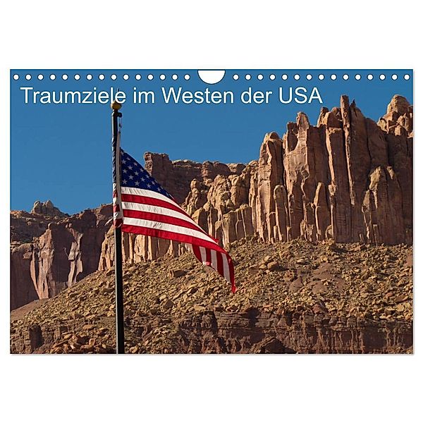 Traumlandschaften im Westen der USA (Wandkalender 2024 DIN A4 quer), CALVENDO Monatskalender, Jürgen Klust