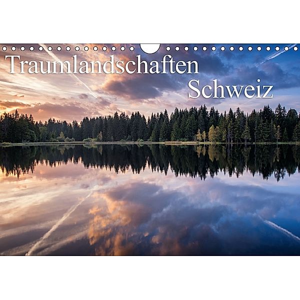 Traumlandschaften SchweizCH-Version (Wandkalender 2018 DIN A4 quer), Roman Burri