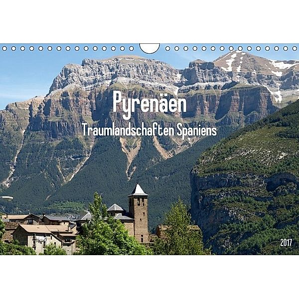 Traumlandschaften Spaniens - Pyrenäen 2017 (Wandkalender 2017 DIN A4 quer), N N