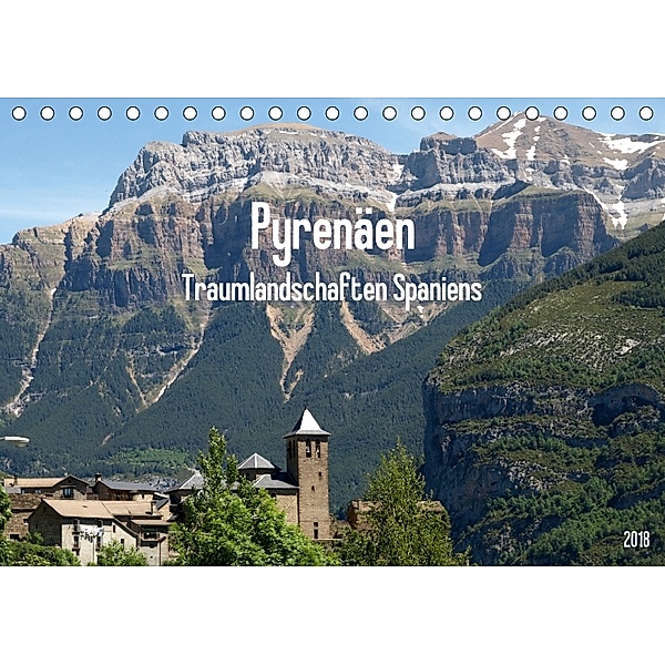 Traumlandschaften Spaniens - Pyrenäen 2018 (Tischkalender 2018 DIN A5 quer), N N