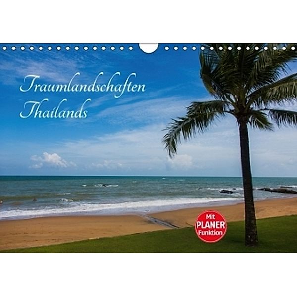 Traumlandschaften Thailands (Wandkalender 2017 DIN A4 quer), Verena Scholze