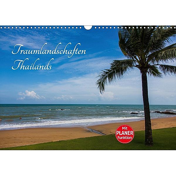 Traumlandschaften Thailands (Wandkalender 2021 DIN A3 quer), Fotodesign Verena Scholze