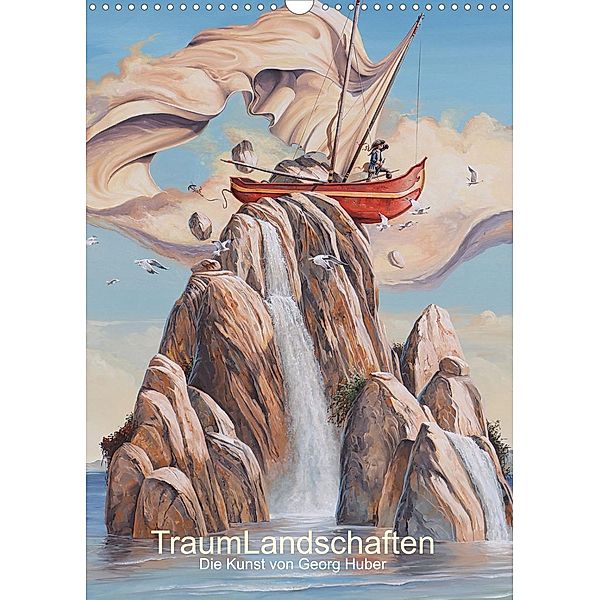 TraumLandschaften (Wandkalender 2023 DIN A3 hoch), Georg Huber