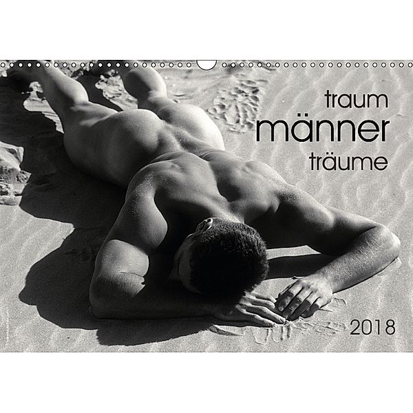 Traummänner Männerträume 2018 (Wandkalender 2018 DIN A3 quer) Dieser erfolgreiche Kalender wurde dieses Jahr mit gleiche, malestockphoto