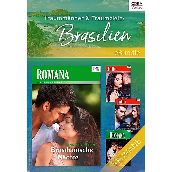 Traummänner & Traumziele: Brasilien, Anne Mather, Jane Porter, Sarah Morgan, Jennifer Taylor