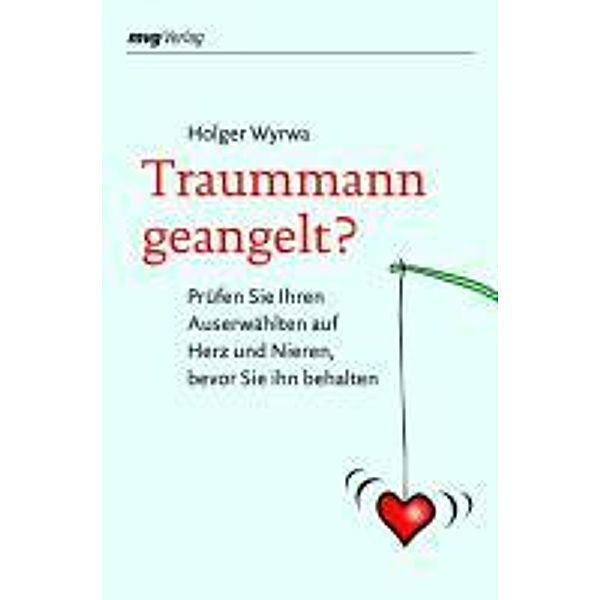 Traummann geangelt?, Holger Wyrwa