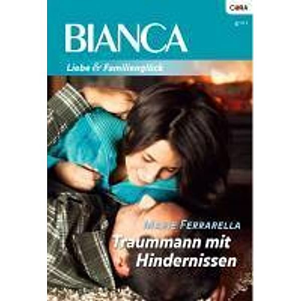 Traummann mit Hindernissen / Bianca Romane Bd.1772, Marie Ferrarella