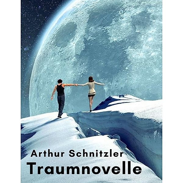 Traumnovelle, Arthur Schnitzler