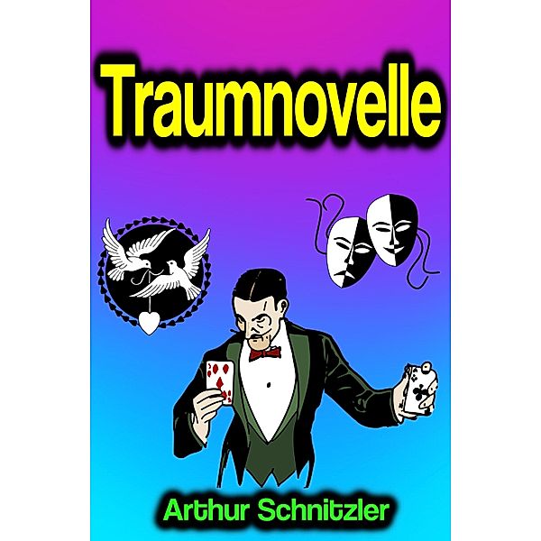 Traumnovelle, Arthur Schnitzler