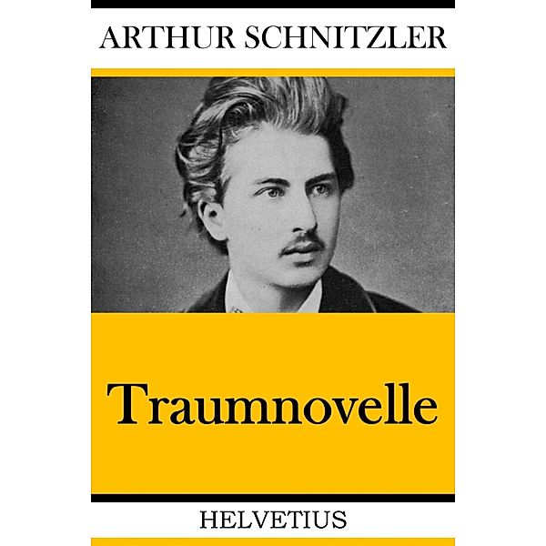 Traumnovelle, Arthur Schnitzler