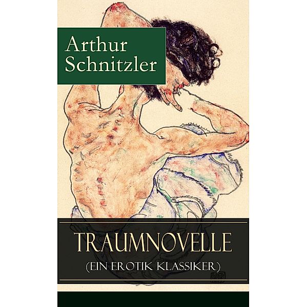 Traumnovelle (Ein Erotik Klassiker), Arthur Schnitzler