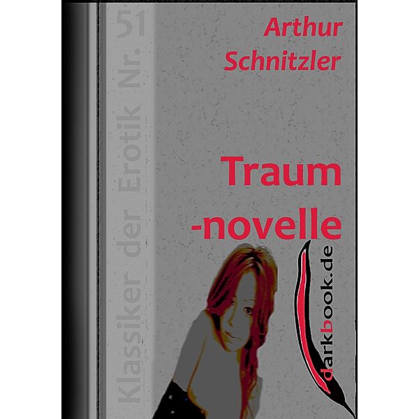 Traumnovelle / Klassiker der Erotik, Arthur Schnitzler