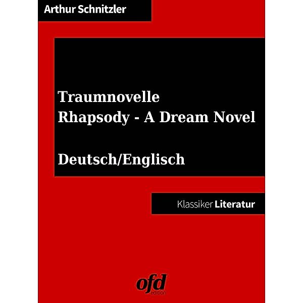 Traumnovelle - Rhapsody: A Dream Novel, Arthur Schnitzler