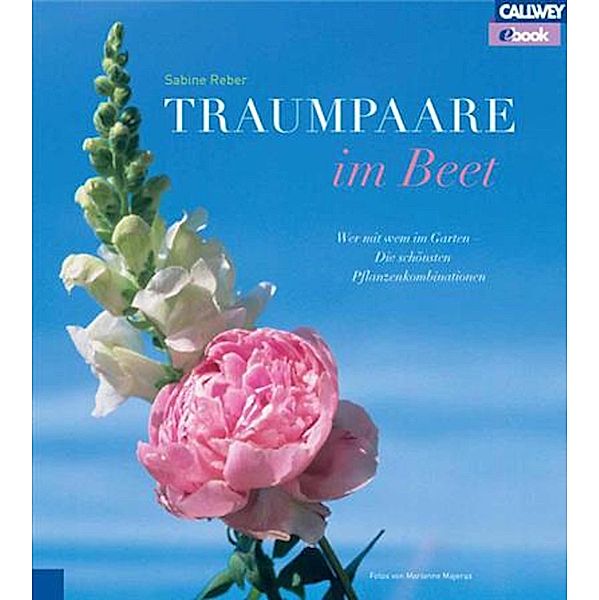 Traumpaare im Beet, Sabine Reber