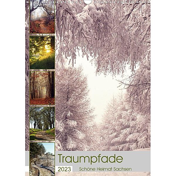 Traumpfade - Schöne Heimat Sachsen (Wandkalender 2023 DIN A3 hoch), Drachenkind-Fotografie
