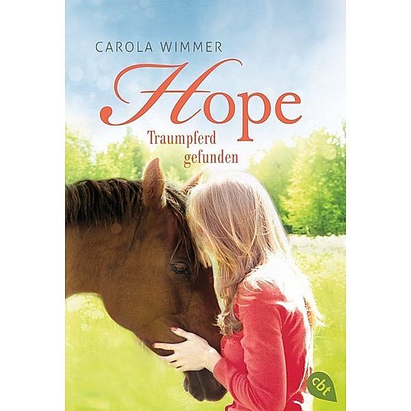 Traumpferd gefunden / Hope Bd.2, Carola Wimmer