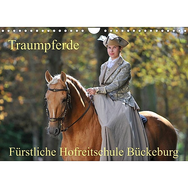 Traumpferde - Fürstliche Hofreitschule Bückeburg (Wandkalender 2023 DIN A4 quer), Sigrid Starick