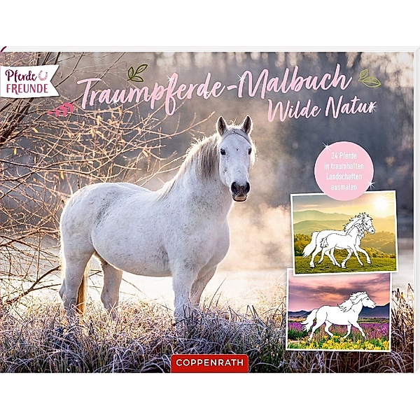 Traumpferde-Malbuch: Wilde Natur
