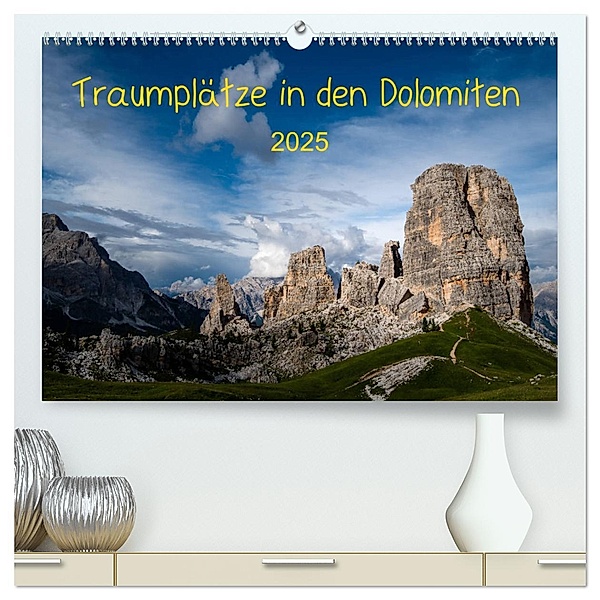 Traumplätze in den Dolomiten (hochwertiger Premium Wandkalender 2025 DIN A2 quer), Kunstdruck in Hochglanz, Calvendo, Sonja Jordan