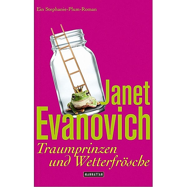 Traumprinzen und Wetterfrösche, Janet Evanovich