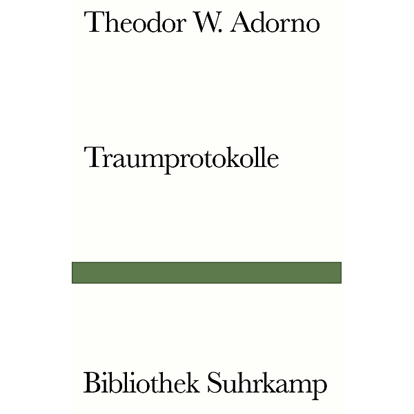 Traumprotokolle / Bibliothek Suhrkamp Bd.1385, Theodor W. Adorno