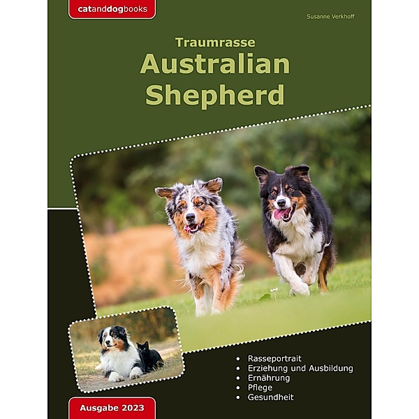 Traumrasse: Australian Shepherd, Susanne Verkhoff