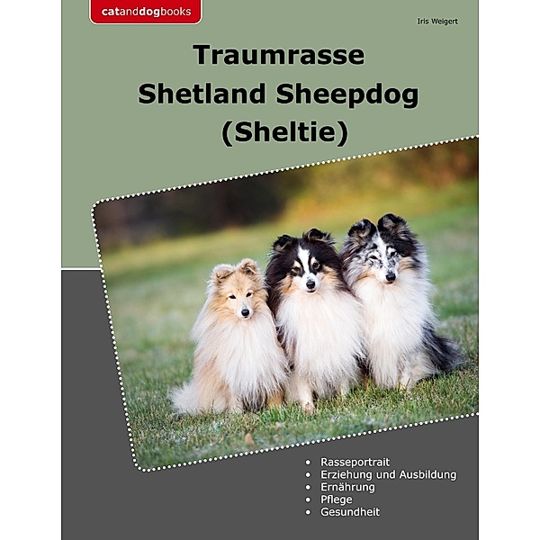 Traumrasse Shetland Sheepdog, Iris Weigert