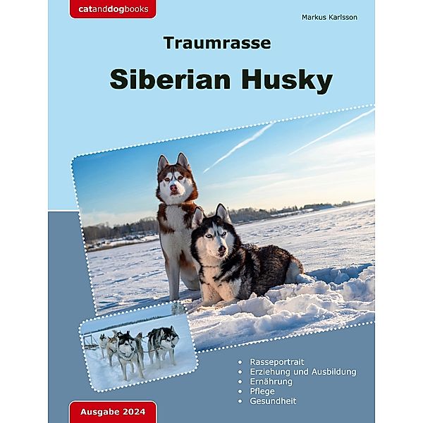 Traumrasse: Siberian Husky, Markus Karlsson