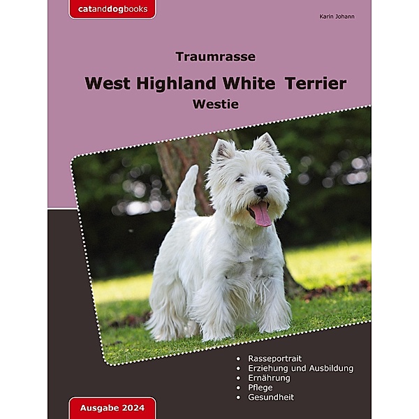 Traumrasse: West Highland White Terrier, Karin Johann