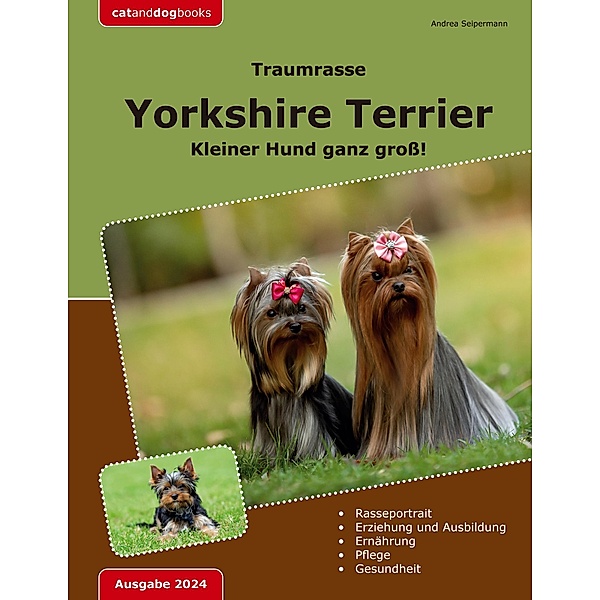 Traumrasse: Yorkshire Terrier, Andrea Seipermann