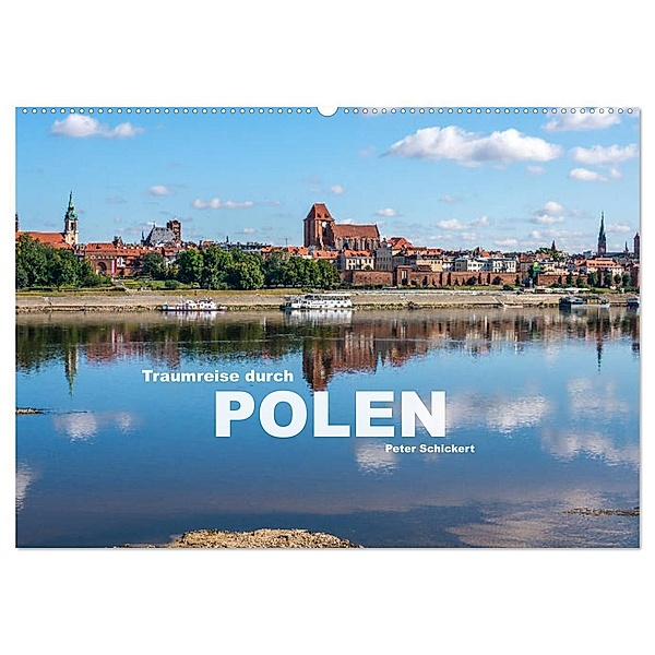 Traumreise durch Polen (Wandkalender 2024 DIN A2 quer), CALVENDO Monatskalender, Peter Schickert